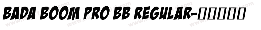 Bada Boom Pro BB Regular字体转换